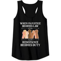 When Injustice Becomes Law Resistance Becomes Duty Tank Tops — T-shirts pour hommes