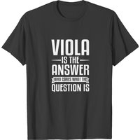 Viola Is The Answer T-shirt — Mens T Shirts
