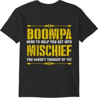 Boompa Here To Help You Get Into Mischief T-shirt