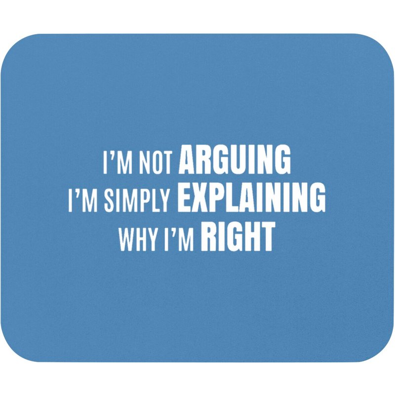 Funny Quote Mouse Pads — Mouse Pads & Desk Mats