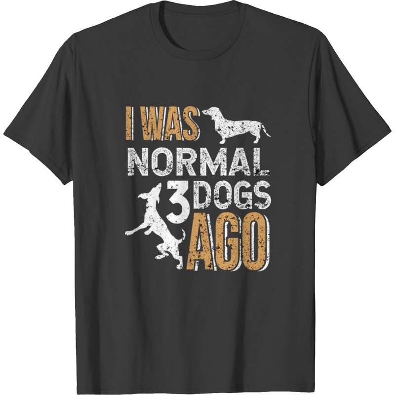 Was Normal 3 Dogs Ago | Doglover T-shirt — T-shirts pour hommes