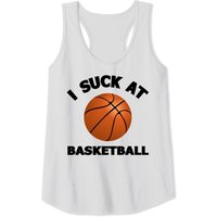 I Suck At Basketball Hilarious Basketball Quote Sports Lover Tank Tops