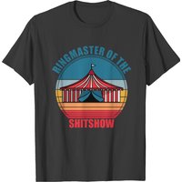 Ringmaster Of The Shitshow - Parents Gift T-shirt — T-shirts pour hommes