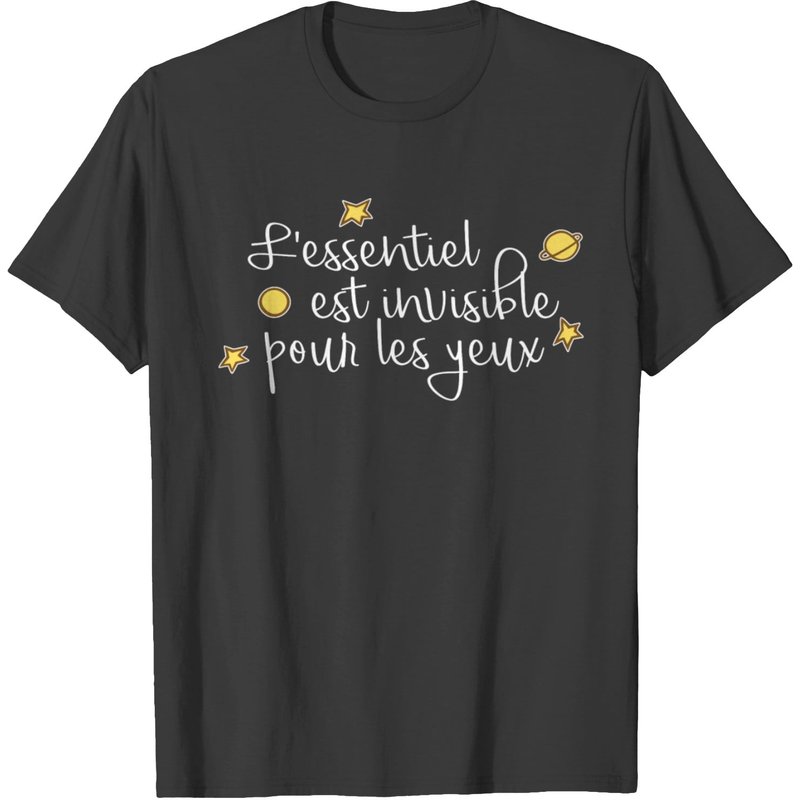 The Essential Is Invisible To The Eyes T-shirt