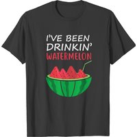 I've Been Drinking Watermelon - Watermelon T-shirt