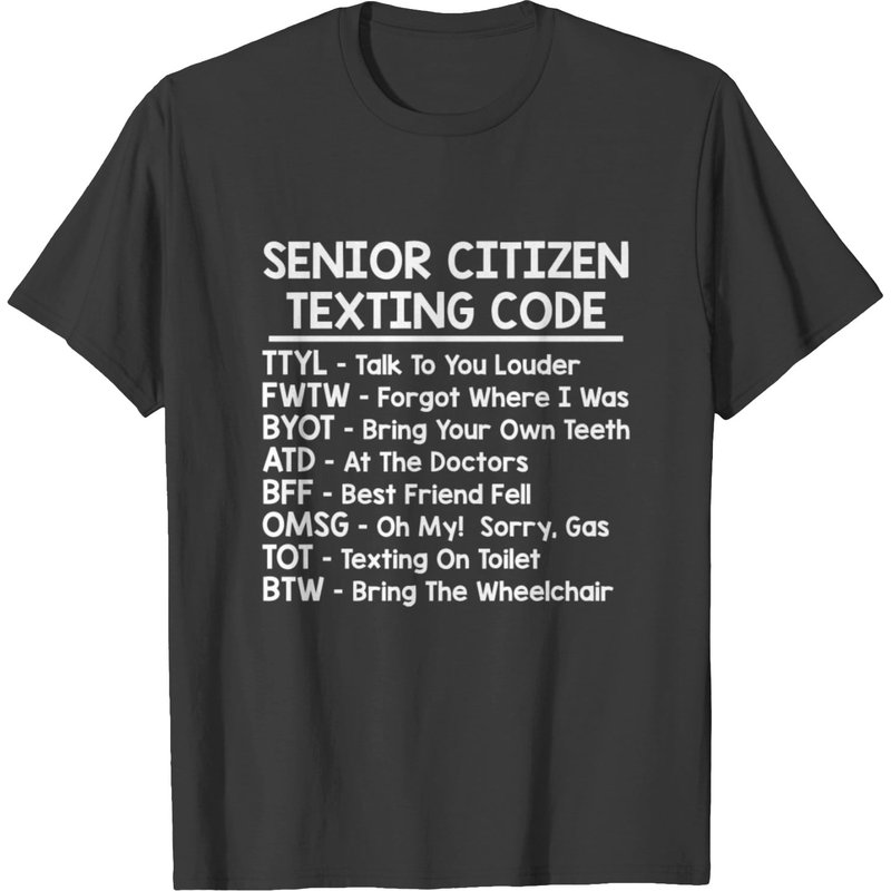 Senior Citizen Texting Codes T-shirt — Mens T Shirts