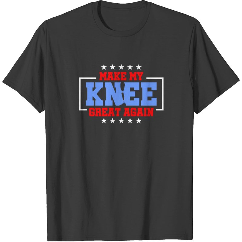 Make My Knee Great Again Knee Replacement T-shirt — T-shirts pour hommes
