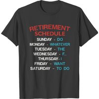 Retired - Retirement Schedule T-shirt — Mens T Shirts