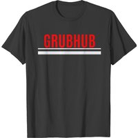 Grubhub Delivery Driver Gift Tee T-shirt