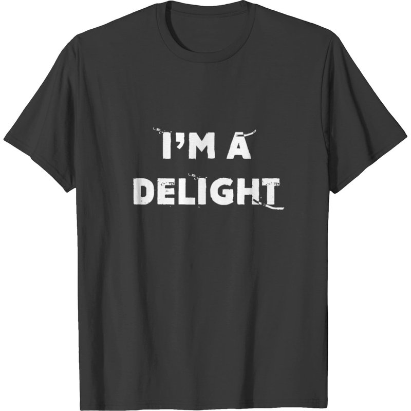 I'm A Delight T-shirt