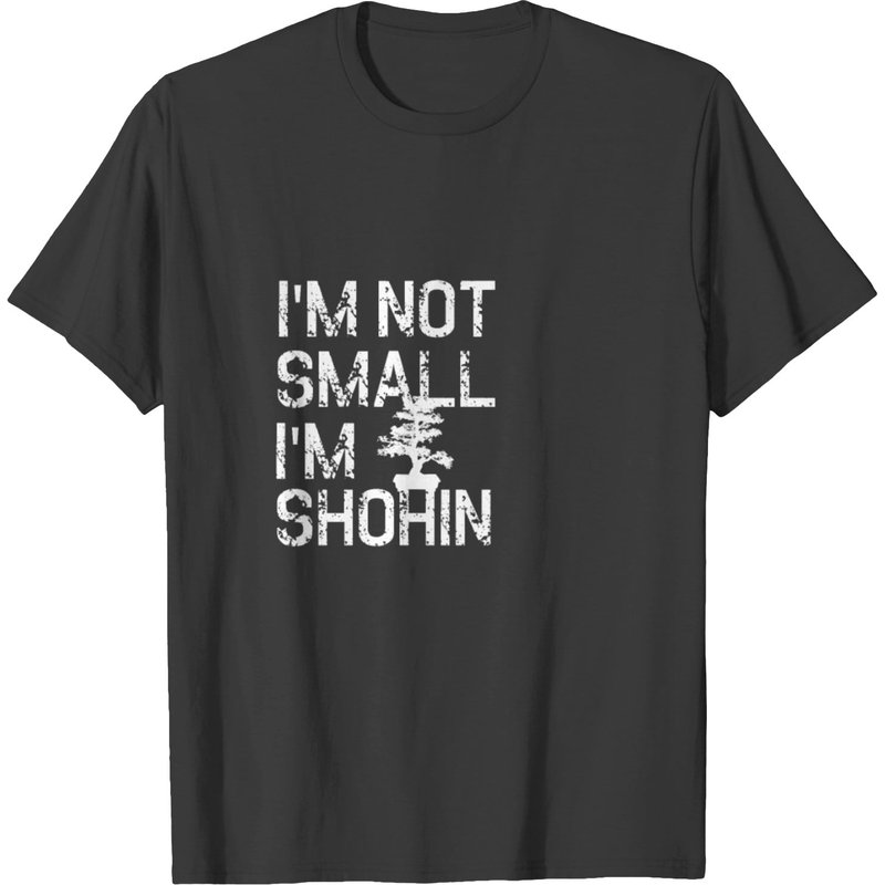 Bonsai T-shirt, I'm Not Small I'm Shohin Shirt — T-shirts pour hommes