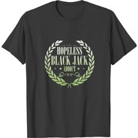 Hopeless Black Jack Addict T-shirt