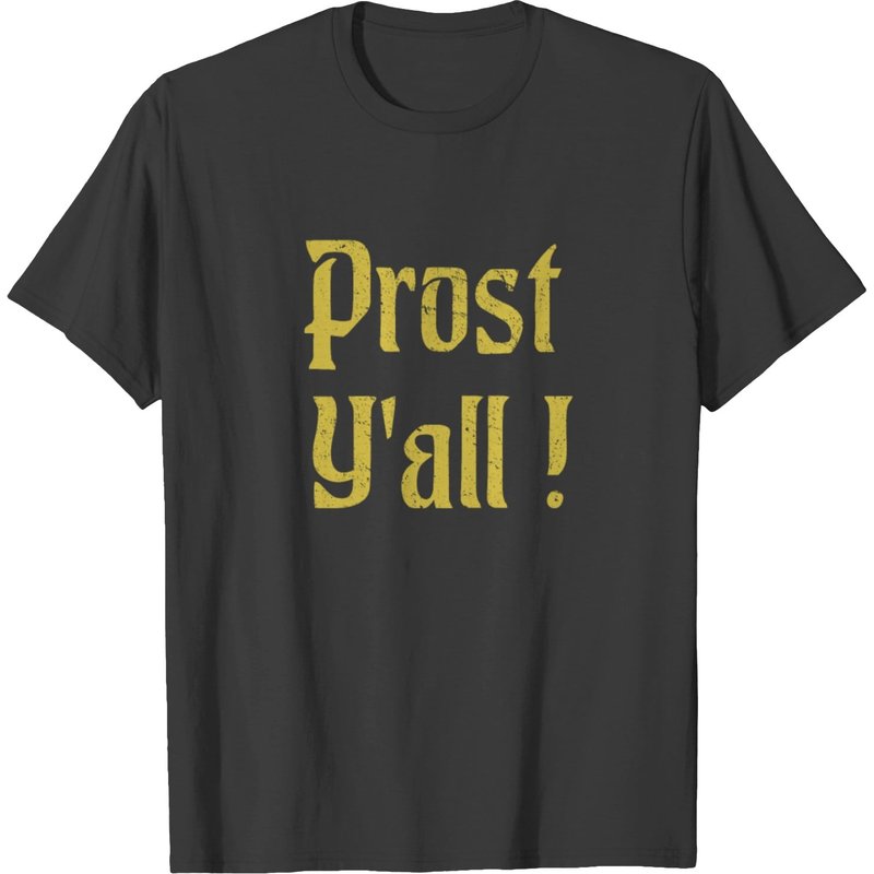 Prost Y'all - Funny Oktoberfest German Beer Gift T-shirt — T-shirts pour hommes