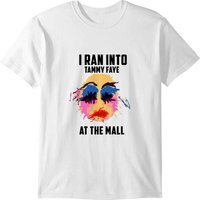 I Ran Into Tammy Faye At The Mall - Tammy Faye T-shirt — T-shirts pour hommes