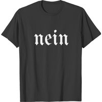 Nein - Funny German Oktoberfest T-shirt