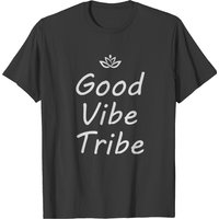 Good Vibe Tribe T-shirt