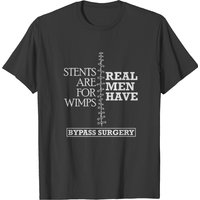 Real Men Have Bypass Surgery Open Heart Surgery T-shirt — Mens T Shirts
