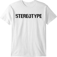 Stereotype T-shirt
