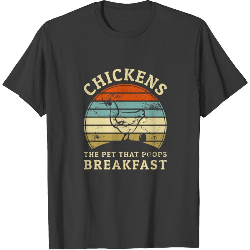 Chickens The Pet That Poops Breakfast Tractor T-shirt