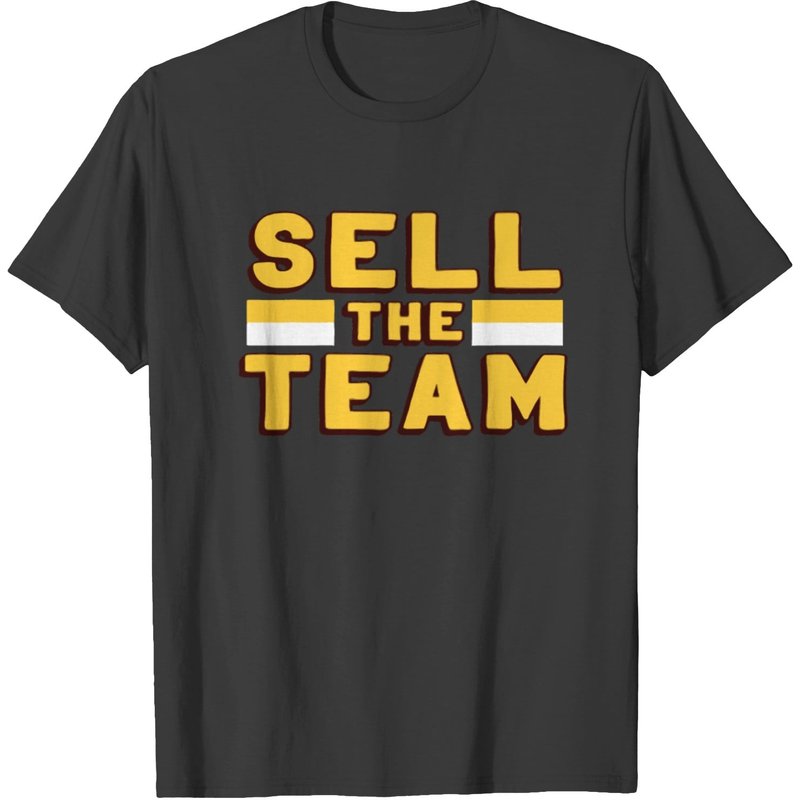 Sell The Team T-shirt