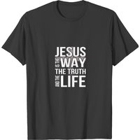 Jesus Is The Way The Truth And The Life T-shirt — T-shirts pour hommes