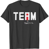 I Found The I In Team T-shirt