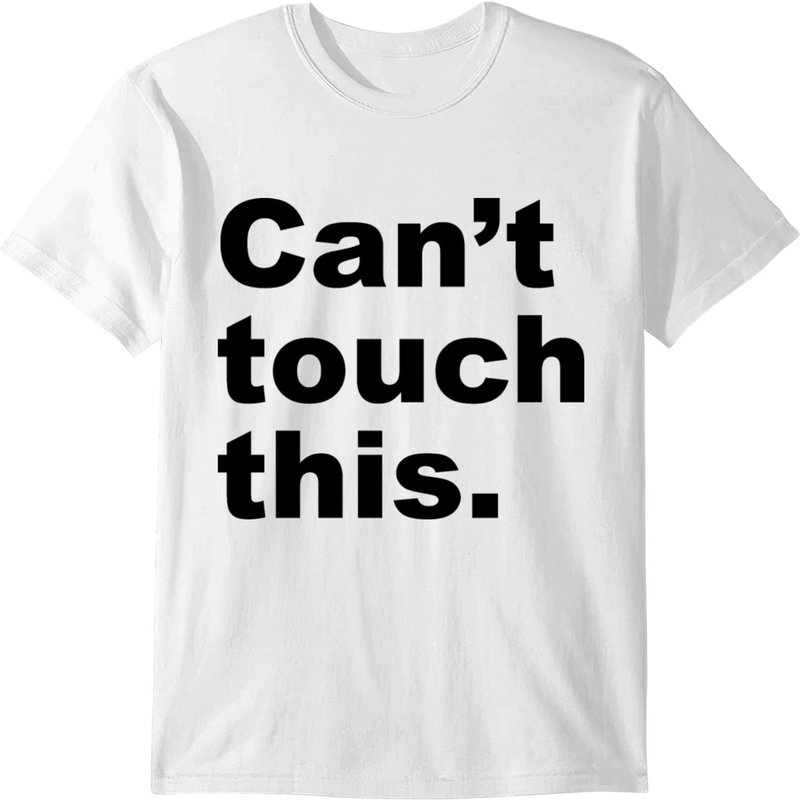 Can't Touch This T-shirt — T-shirts pour hommes