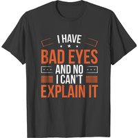 Blindness Low Vision Bad Eyes Funny Blind Spot T-shirt