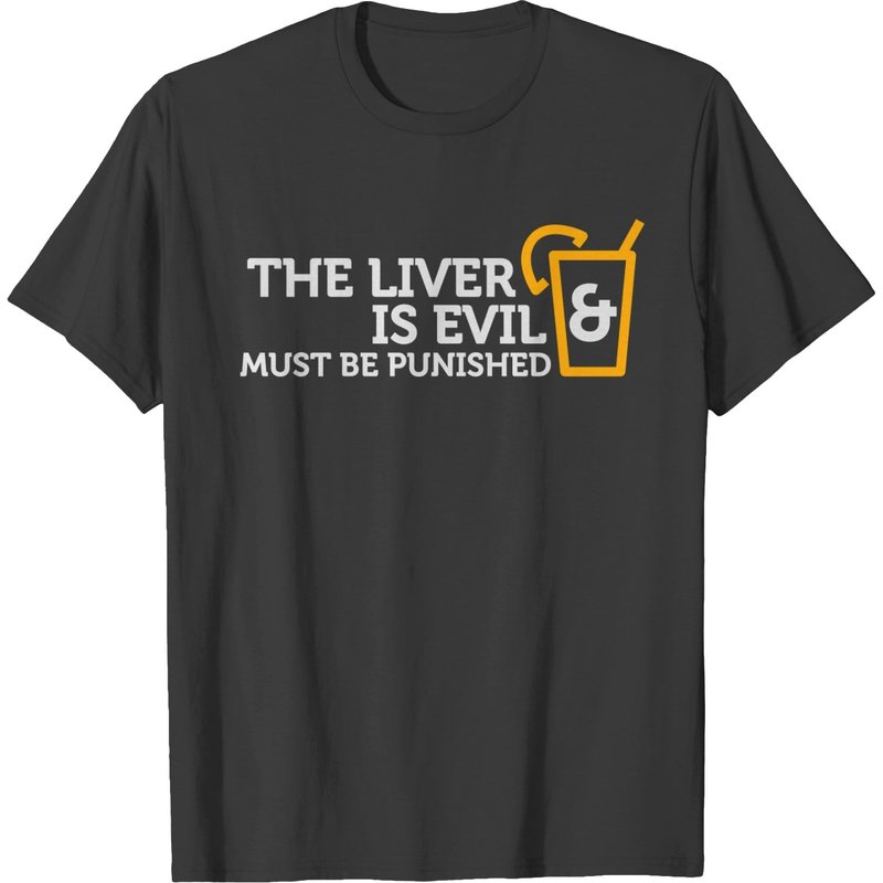 The Liver Is Evil And Must Be Punished! T-shirt — T-shirts pour hommes