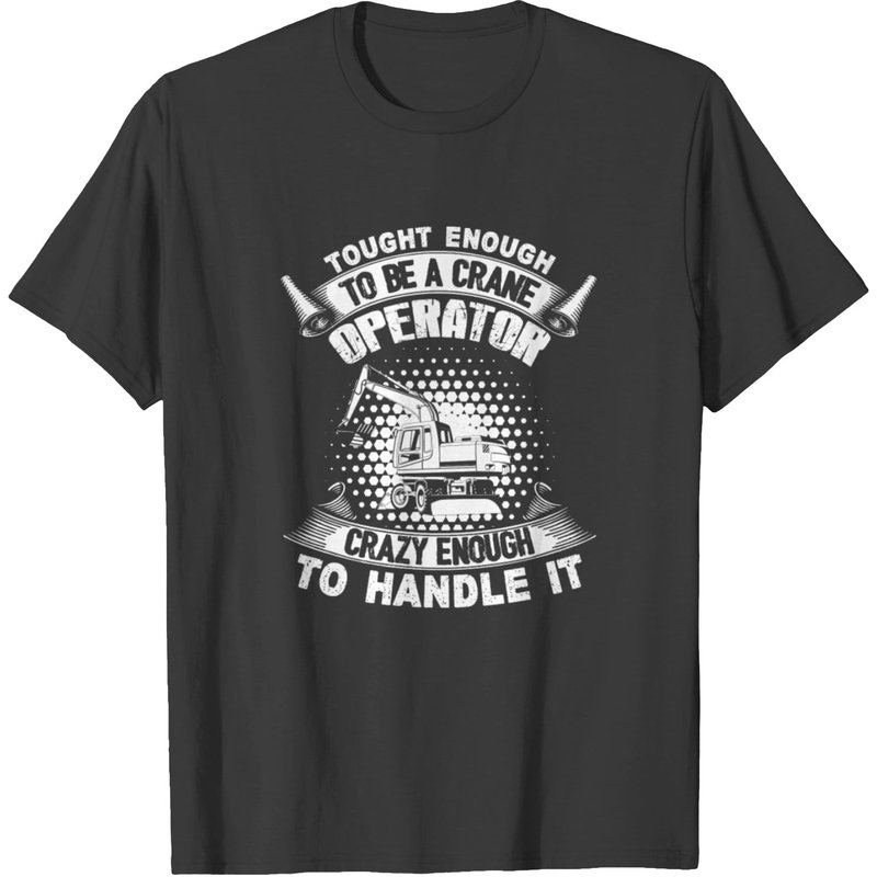 Crane Operator Tee Shirt T-shirt