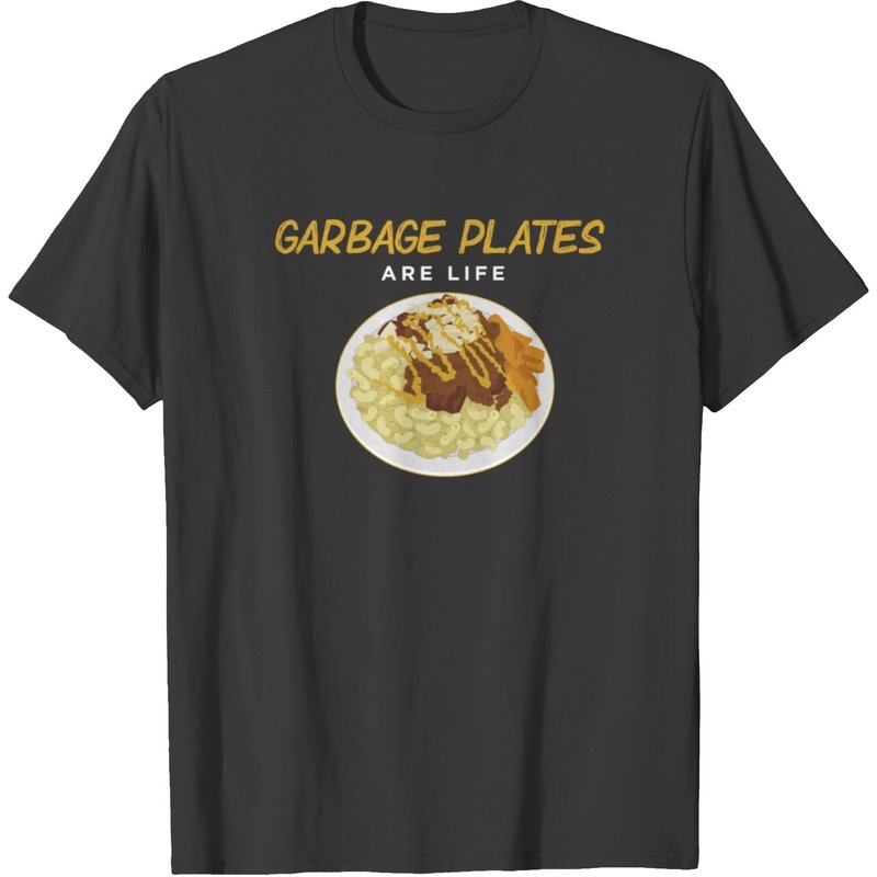 Rochester Ny Foodie Garbage Plates Are Life Print T-shirt — Mens T Shirts