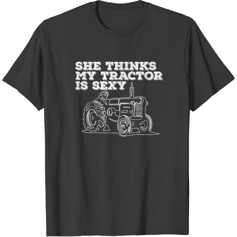 Tractor Funny Mens - She Thinks My Tractor Is Sexy T-shirt