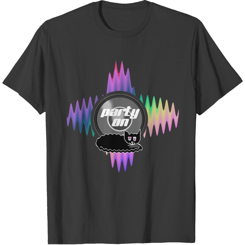 Party On T-shirt, Party Time T-shirts
