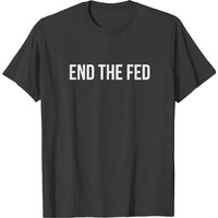 End The Fed Conspiracy Debt Usury Federal Reserve T-shirt — T-shirts pour hommes