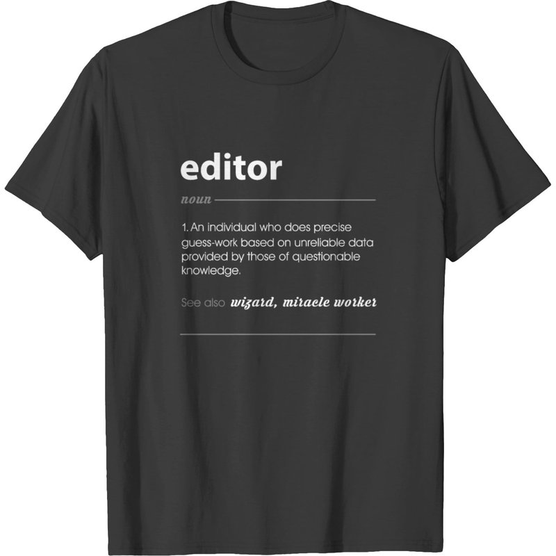 Editor Funny Job Definition Gift T-shirt