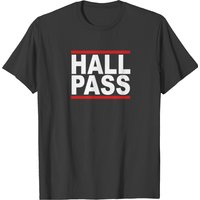 Hall Pass T-shirt