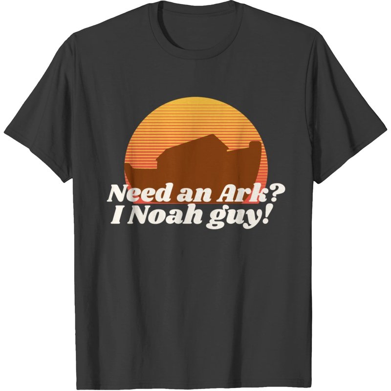 Noah Funny Christian Pun-need An Are? I Noah Guy T-shirt