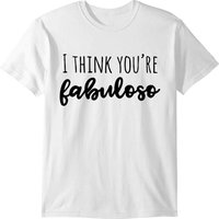 I Think You're Fabuloso T-shirt — T-shirts pour hommes