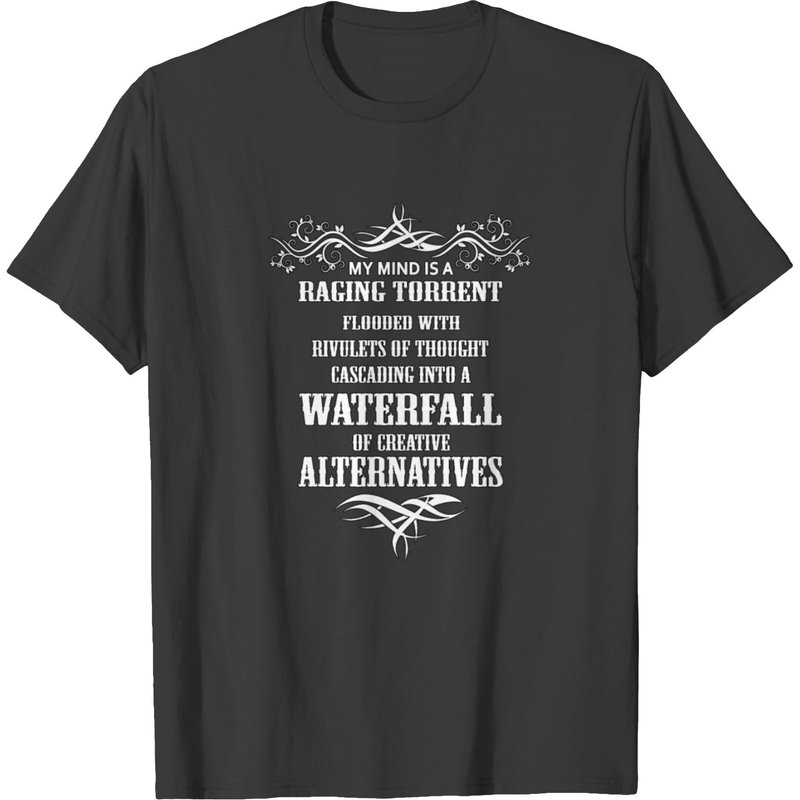 My Mind Is A Raging Torrent Flooded With Rivulets T-shirt — T-shirts pour hommes
