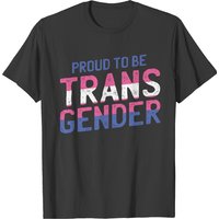 Proud To Be Transgender Shirt T-shirt