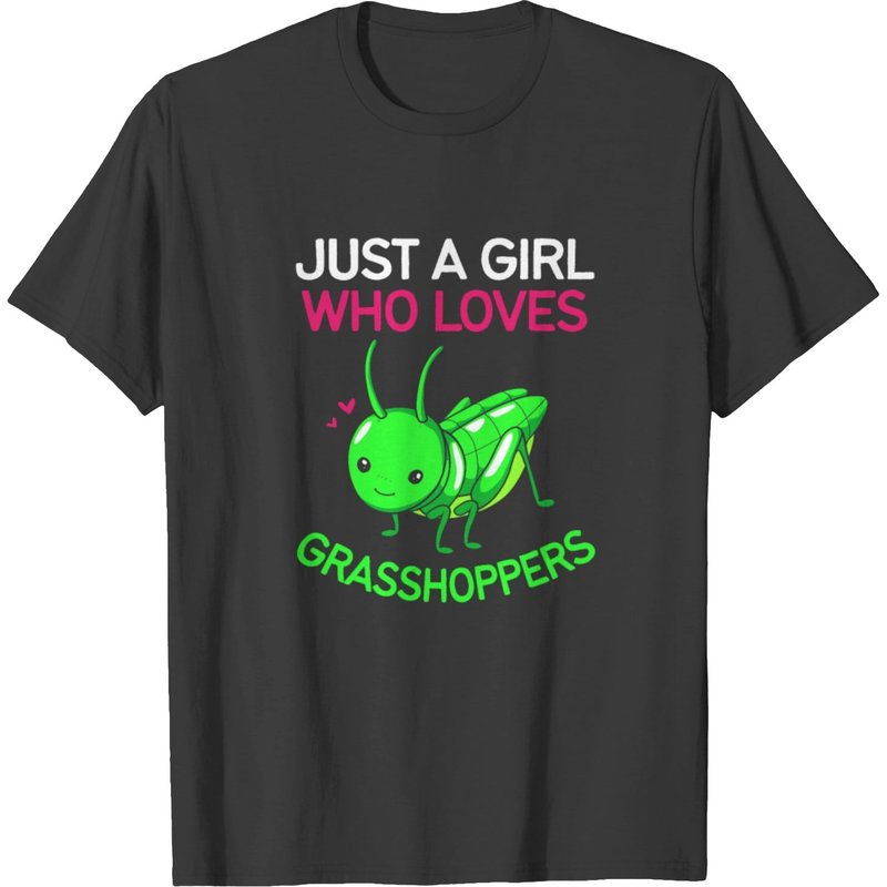 Just A Girl Who Loves Grasshoppers Grasshopper T-shirt