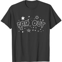 Far Out T-shirt, Funny Shirt — T-shirts pour hommes