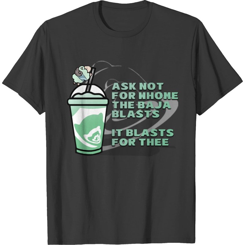 For Whom The Baja Blasts T-shirt — Mens T Shirts