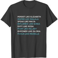 Persist Like Elizabeth Inspire Malala Speak Maya T-shirt