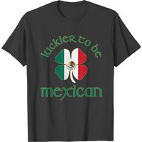 Luckier To Be Mexican Funny St Patrick's Day Latin T-shirt — T-shirts pour hommes