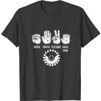 Rock Paper Scissors Table Saw Carpenter T-shirt