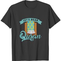 Let´s Read Quran Mosque Islam Allah Prayer Gift T-shirt