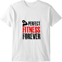 Perfect Fitness Forever T-shirt