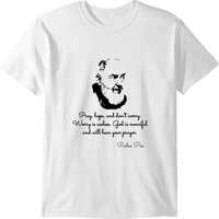 Padre Pio Quotes T-shirt — Mens T Shirts