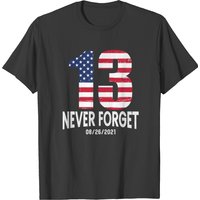 Never Forget 13 Service Members Kabul Afghanistan T-shirt